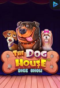 The Dog House Dice Shou