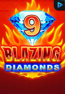 9 Blazing Diamonds