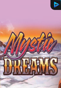 Mystic Dreams