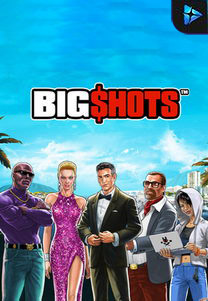 Big Shots