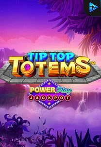 Tip Top Totem Power