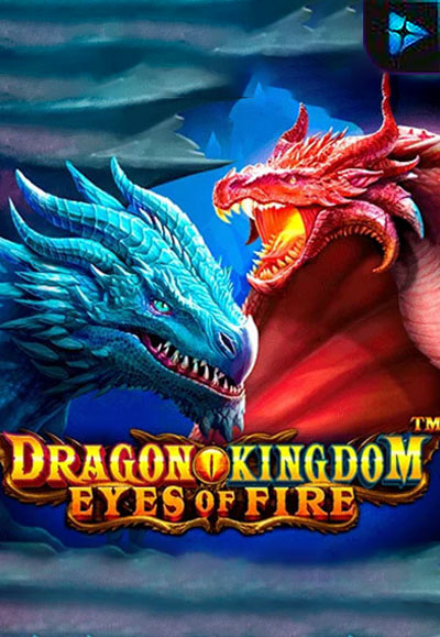 Dragon Kingdom Eyes Of Fire