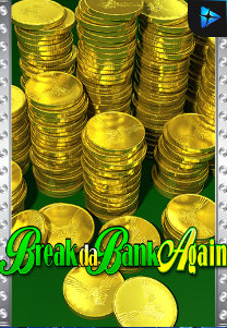 Break Da Bank Again