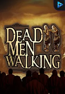 Dead Men Walking