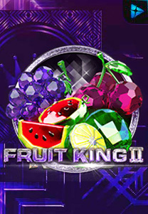 Fruit King II