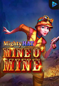 Mighty Hat : Mine O'Mine