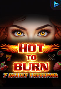 Hot To Burn 7 Deadly