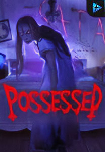 Possessed