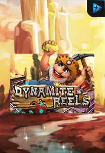 Dynamitereels