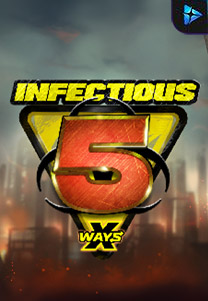 Infectious 5 Xways