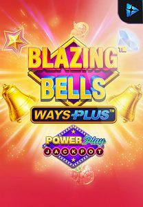 Blazing Bells Power