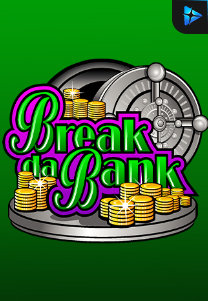 Break Da Bank