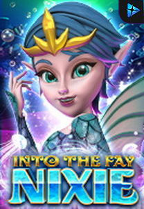 Into The Fay: Nixie