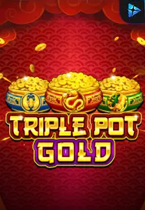 Triple Pot Gold