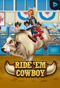 Ride 'Em Cowboy